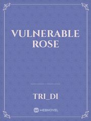 Vulnerable Rose Book