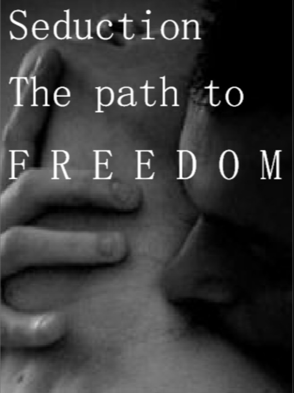 Seduction: The path to freedom Book