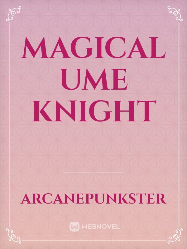 Magical Ume Knight Book