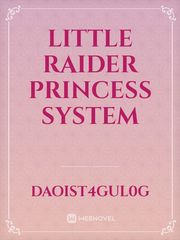 Little Raider princess system Book