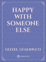 Happy with someone else Book
