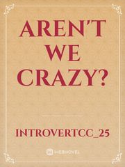 Aren't we crazy? Book