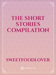 The Short Stories Compilation Book