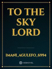 To the sky lord Book