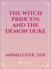 The witch princess and The demon duke Book