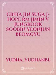 Cinta
Jin
Suga
J-Hope
Rm
Jimin
V
Jungkook
Soobin
Yeonjun
Beomgyu Book