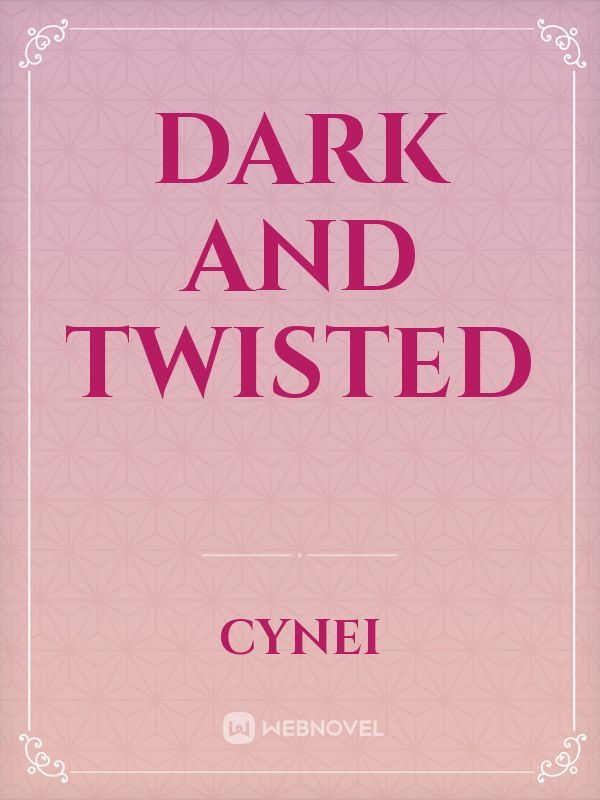 Dark and Twisted Book