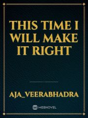 this time I will make it right Book