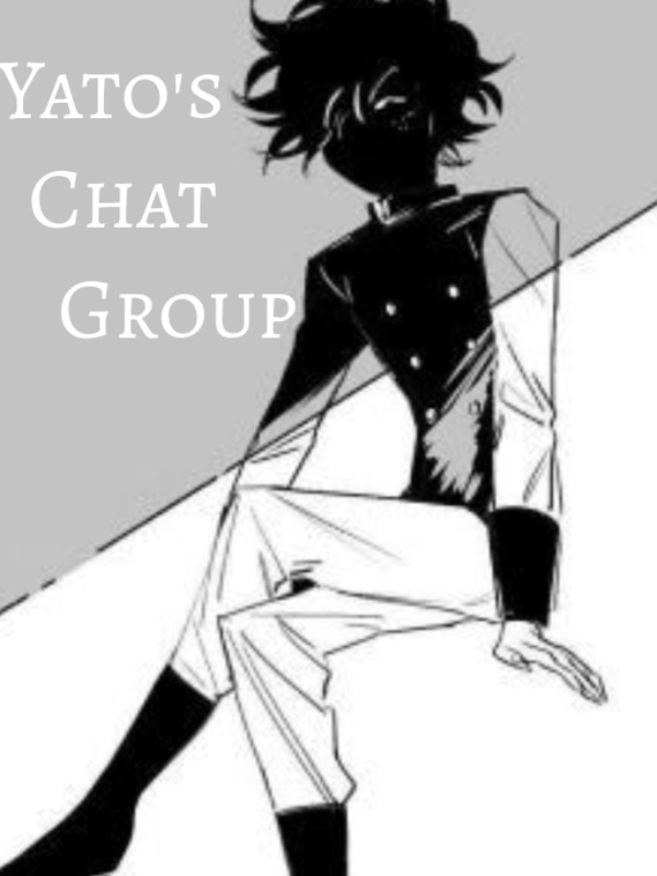 Yato's Chat Group