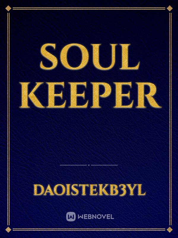 Soul keeper