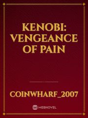 Kenobi: Vengeance of Pain Book