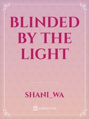 Blinded by the light Book