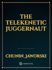 The telekenetic Juggernaut Book