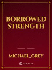Borrowed Strength Book