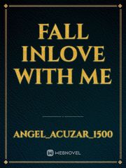 Fall Inlove with Me Book