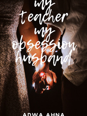 my teacher my obsession husband Book