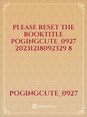 please reset the booktitle pogingcute_0927 20231218092329 8 Book