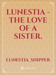 Lunestia - The love of a sister. Book