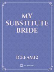 My Substitute Bride Book