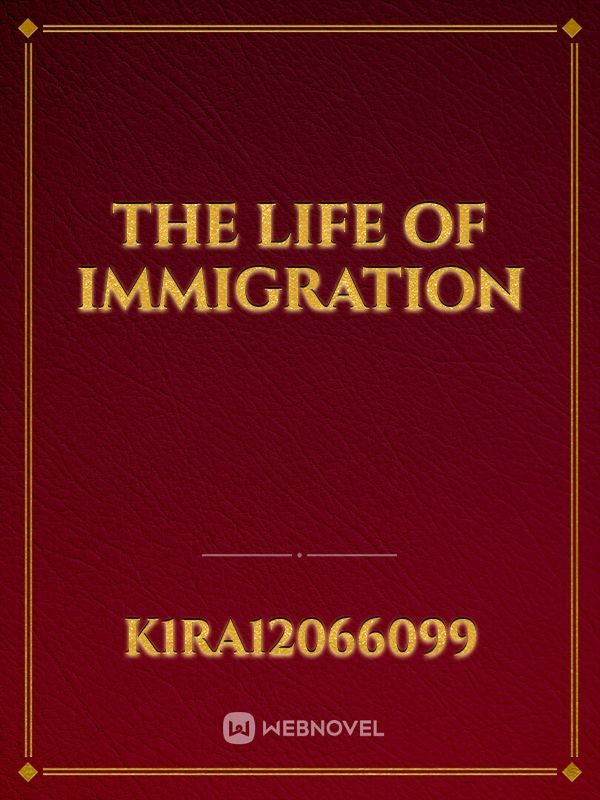 The Life of Immigration Book