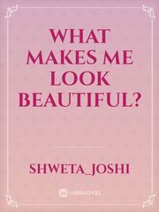 What makes me look beautiful? Book