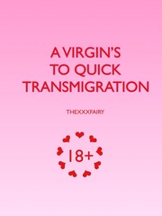 A Virgin's Guide To Quick Transmigration Book