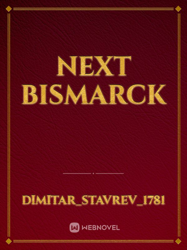 next Bismarck