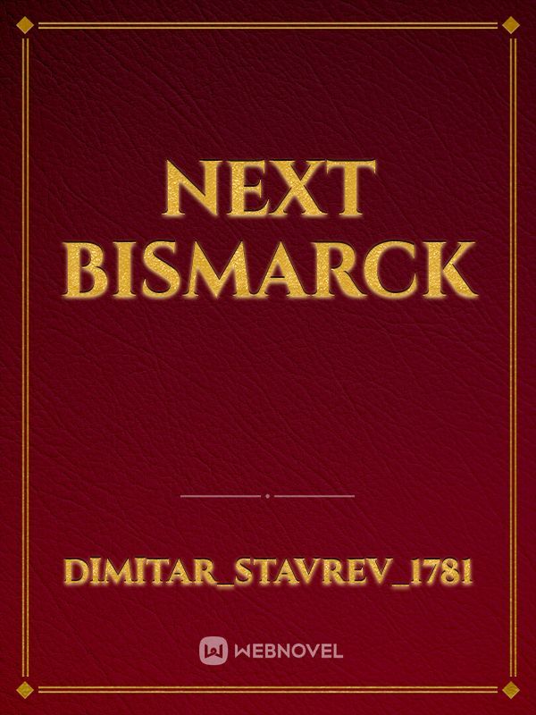 next Bismarck