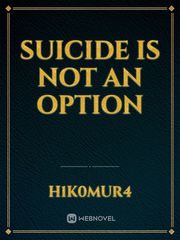 Suicide is not an option Book