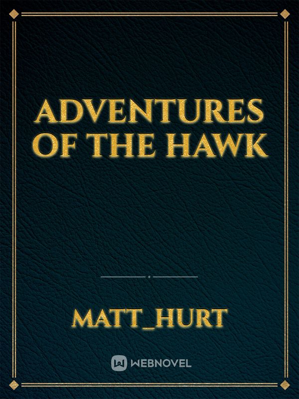 Adventures of the Hawk Book