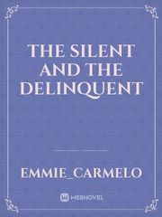 The Silent and the Delinquent Book