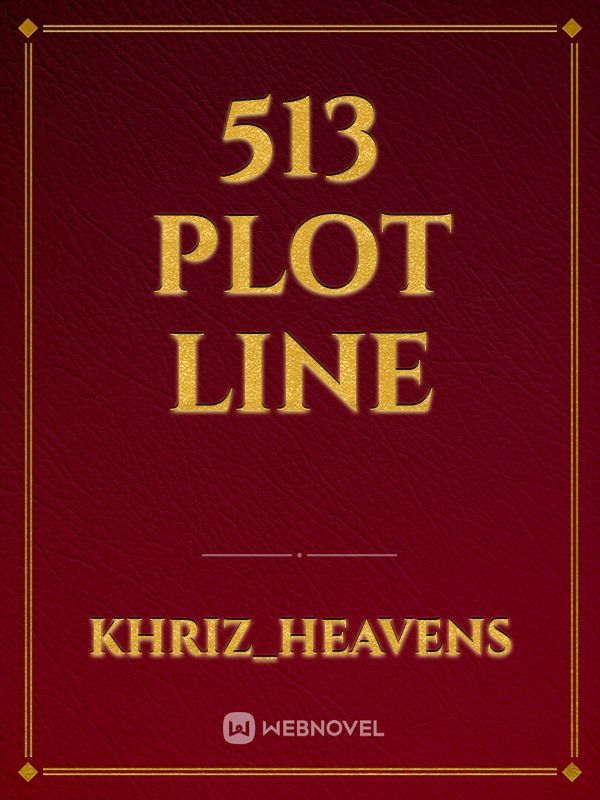 513 Plot Line