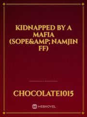 Kidnapped by a mafia (sope&namjin FF) Book