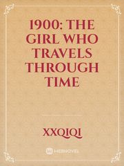 1900: The Girl Who Travels Through Time Book
