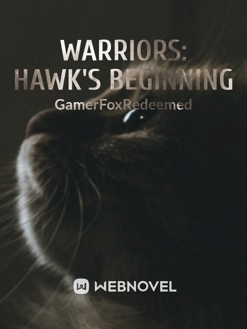 Warriors: Hawk's Beginning