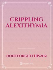 Crippling Alexithymia Book