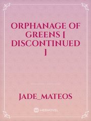 Orphanage of greens [ Discontinued ] Book