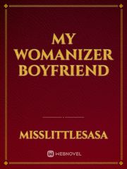 My Womanizer Boyfriend Book