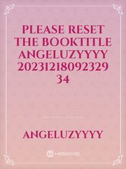 please reset the booktitle angeluzyyyy 20231218092329 34 Book