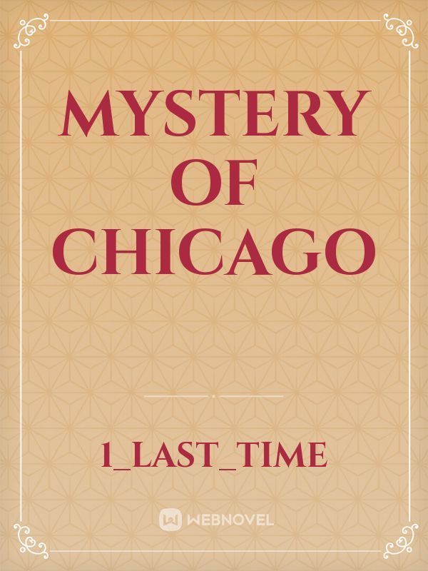 Mystery of Chicago