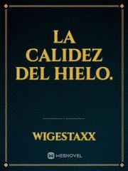 La Calidez Del Hielo. Book