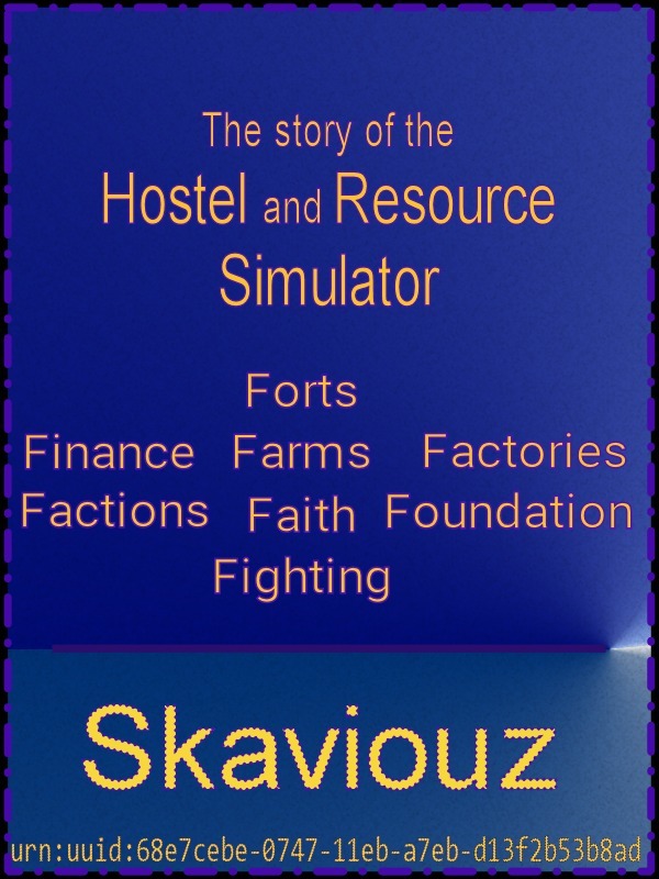 The story of the Hostel and Resource Simulator