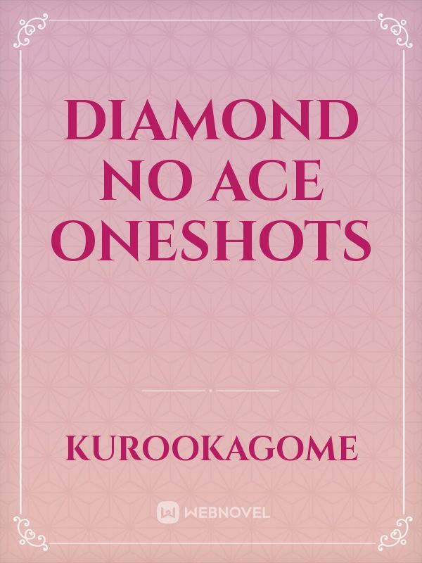 DIAMOND NO ACE ONESHOTS Book