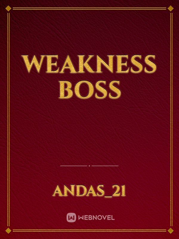 Weakness Boss Book
