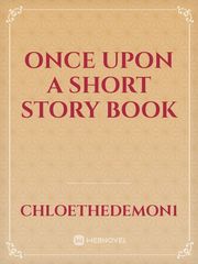 Once Upon A Short Story Book Book