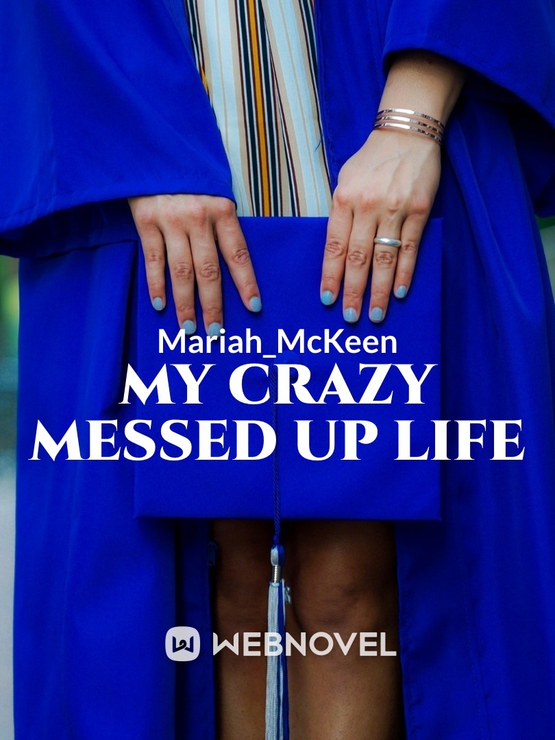 My Crazy Messed Up Life Book