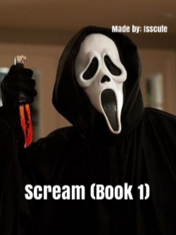 Scream (Book 1) {Based on the movies}