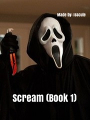 Scream (Book 1) {Based on the movies} Book