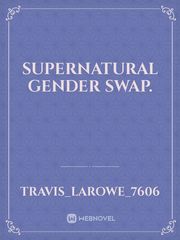 Supernatural gender swap. Book