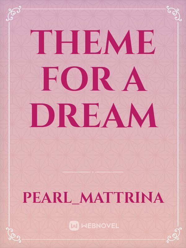 Theme For a Dream